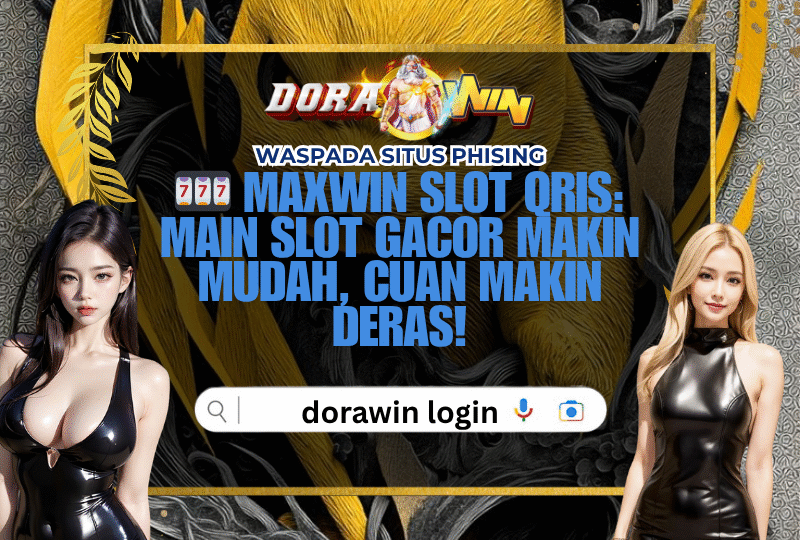 Maxwin Slot QRIS