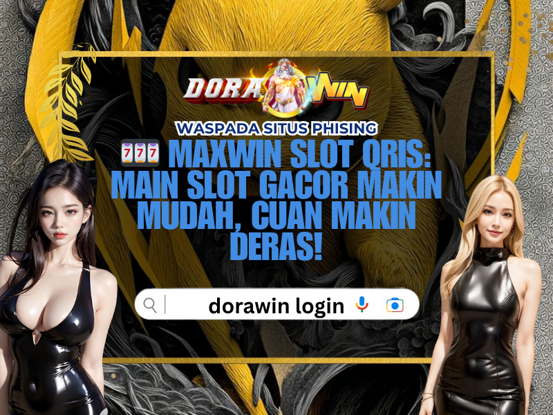 Maxwin Slot QRIS